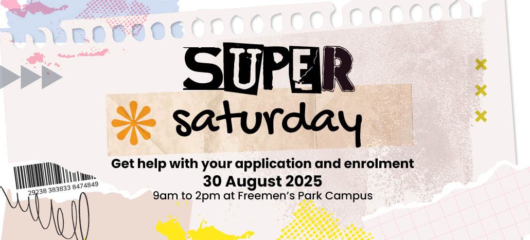 a ripped notepad page scrapbooked with flowers and arrows. On the notepad in black text is written super saturday get help with your application and enrolment 30 august 2025 9am to 2pm all campuses