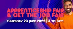 Apprenticeship Fair and Get the Job Fair – Thursday 23 June 2022