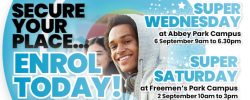 Super Saturday and Wednesday Enrolment Event